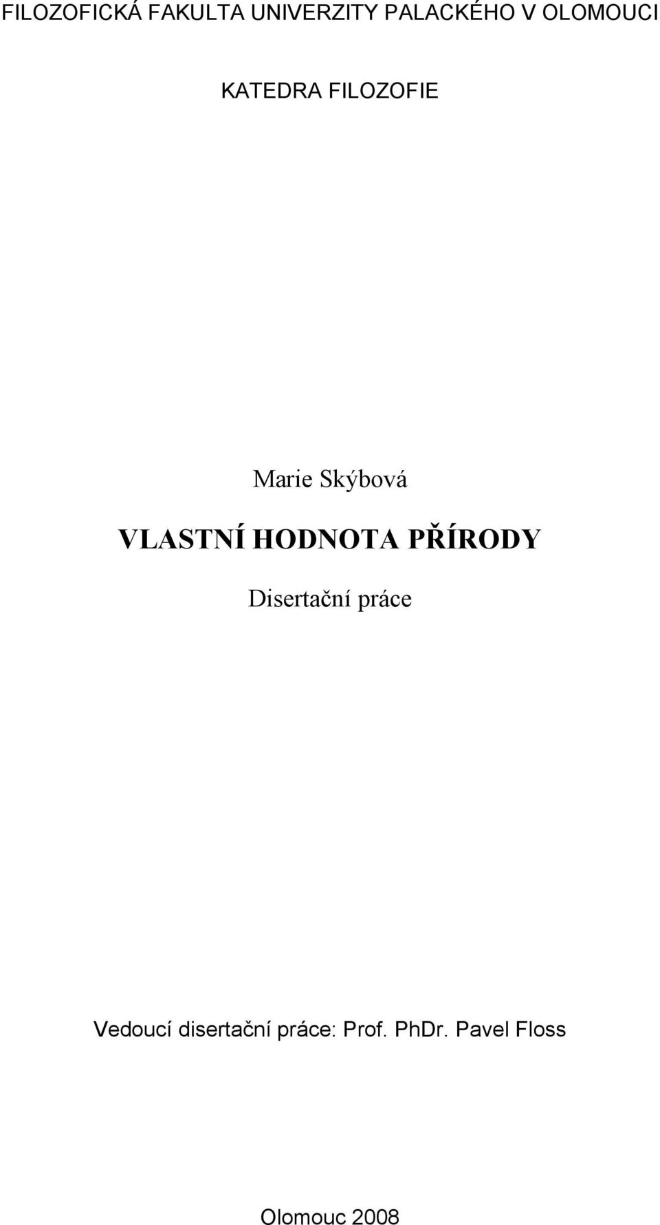 VLASTNÍ HODNOTA PŘÍRODY Disertační práce