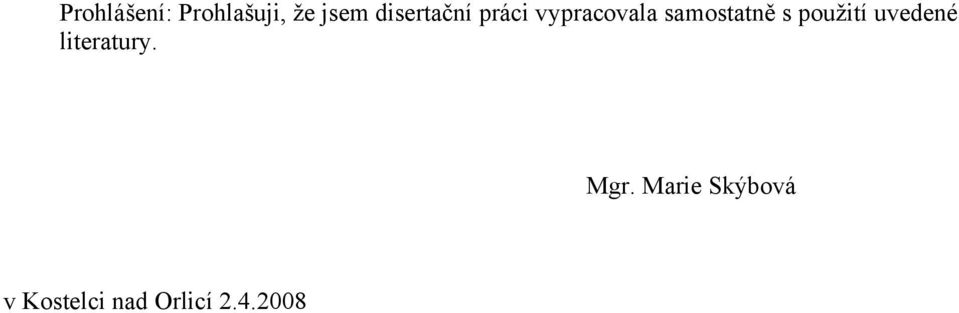 samostatně s použití uvedené
