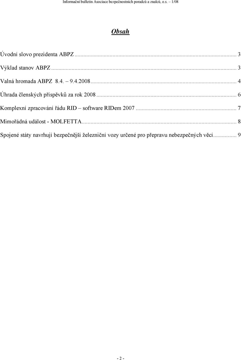 .. 6 Komplexní zpracování řádu RID software RIDem 2007.