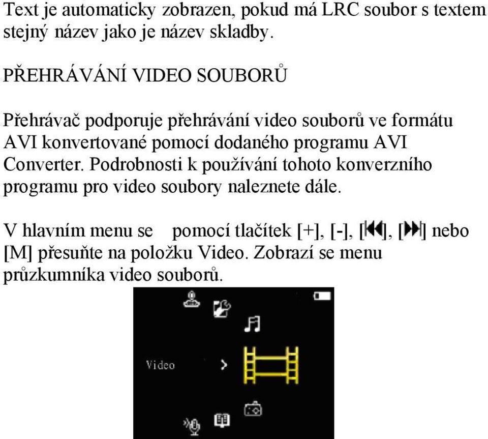 dodaného programu AVI Converter.