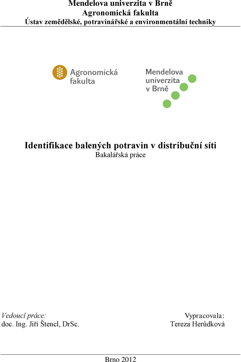 Identifikace balených potravin v distribuční síti Bakalářská