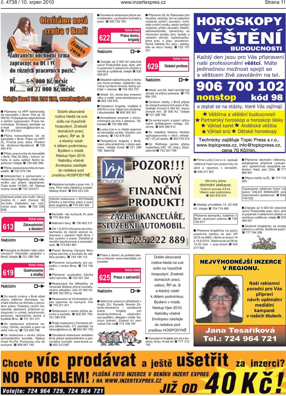 prac s prac povolením Nutné základy NJ, jsou i stavby, kde se mluví česky ( 733 101 031 Získejte až 5 000 Kč měsíčně navíc!