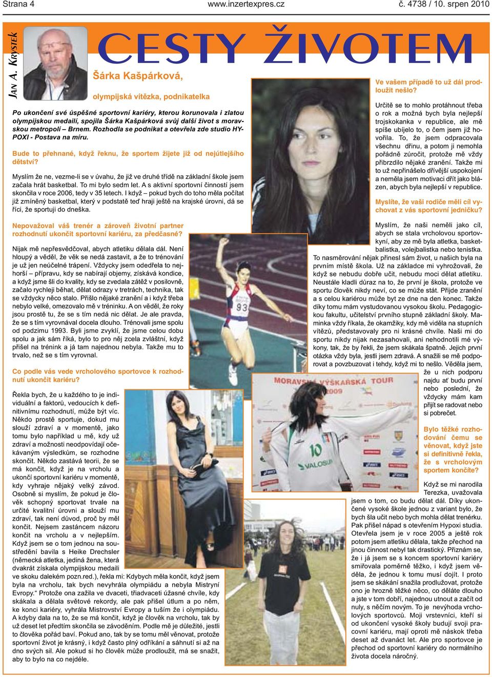 sportem žijete již od nejútlejšího dětství?