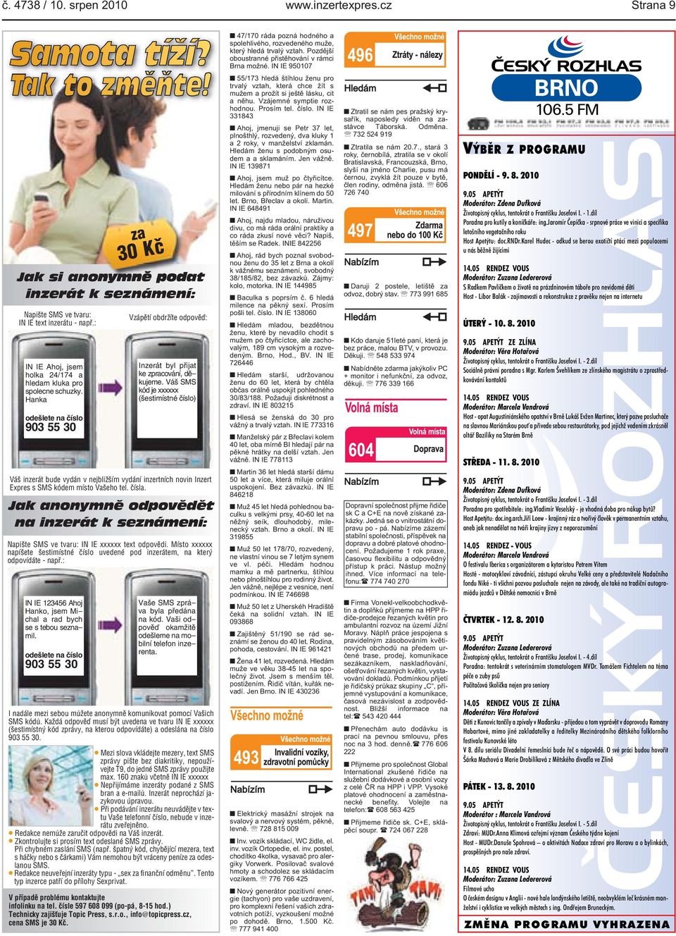 plnošthlý, rozvedený, dva kluky 1 a 2 roky, v manželství zklamán Hledám ženu s podobným osudem a a sklamáním Jen vážně IN IE 139871 Ahoj, jsem muž po čtyřicítce Hledám ženu nebo pár na hezké milování