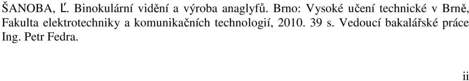 elektrotechniky a komunikačních technologií,