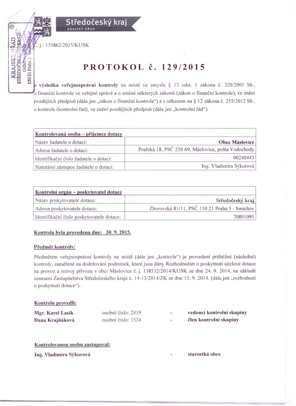 255/2012 Sb., o kontrole (kontrolní řád) ve znění pozdějších předpi ů (dále jen,kontrolní řád").