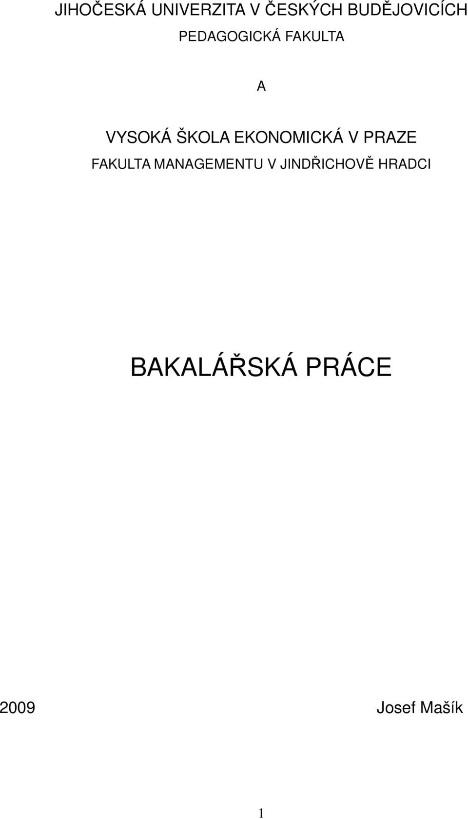 EKONOMICKÁ V PRAZE FAKULTA MANAGEMENTU V