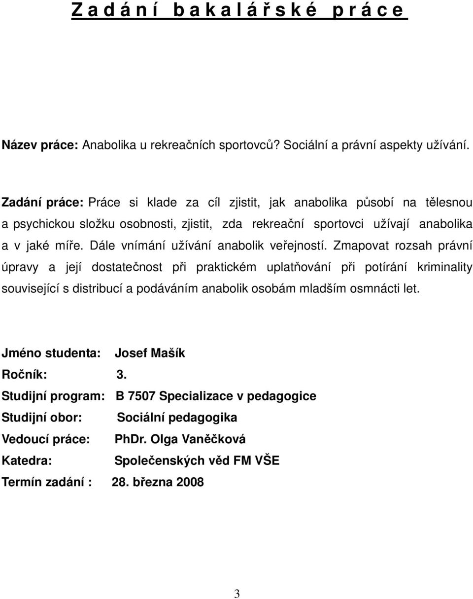 Dále vnímání užívání anabolik veřejností.