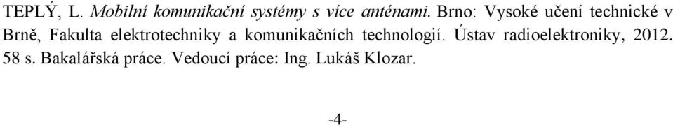 elektrotechniky a komunikačních technologií.