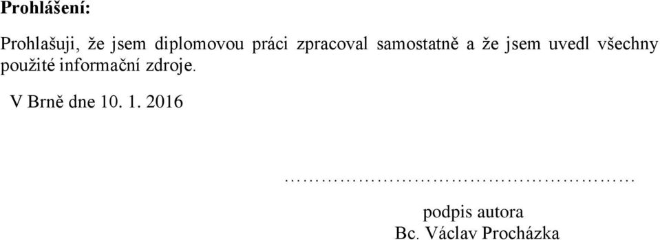 všechny použité informační zdroje.