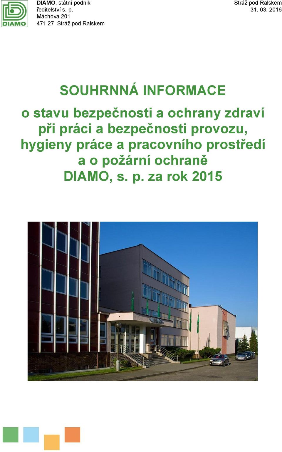 Máchova 201 471 27 Stáž pod Ralskem Stáž pod Ralskem 31. 03.