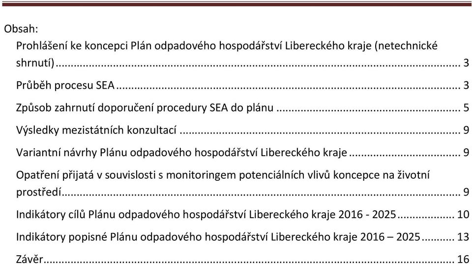 .. 9 Variantní návrhy Plánu odpadového hospodářství Libereckého kraje.