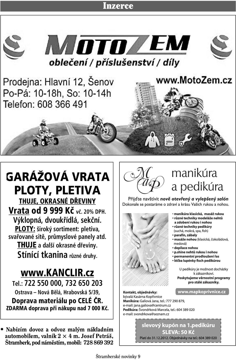 kanclir.cz Tel.: 722 550 000, 732 650 203 Ostrava Nová Bělá, Hrabovská 5/39, Doprava materiálu po CELÉ ČR.