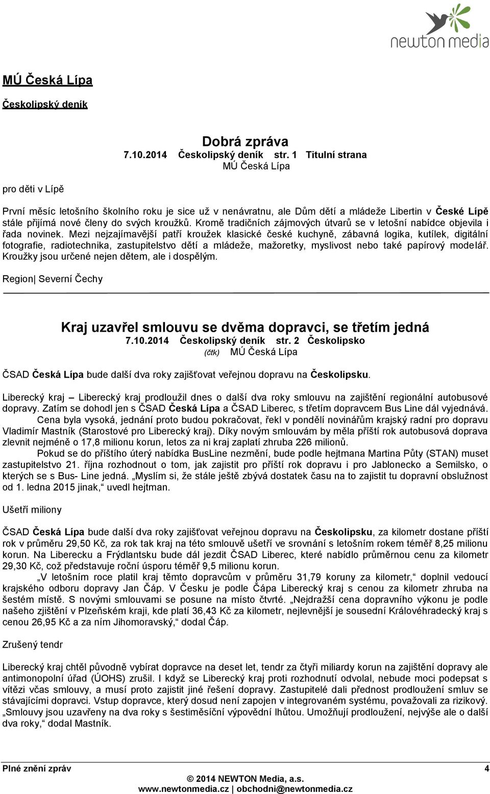 Kromě tradičních zájmových útvarů se v letošní nabídce objevila i řada novinek.