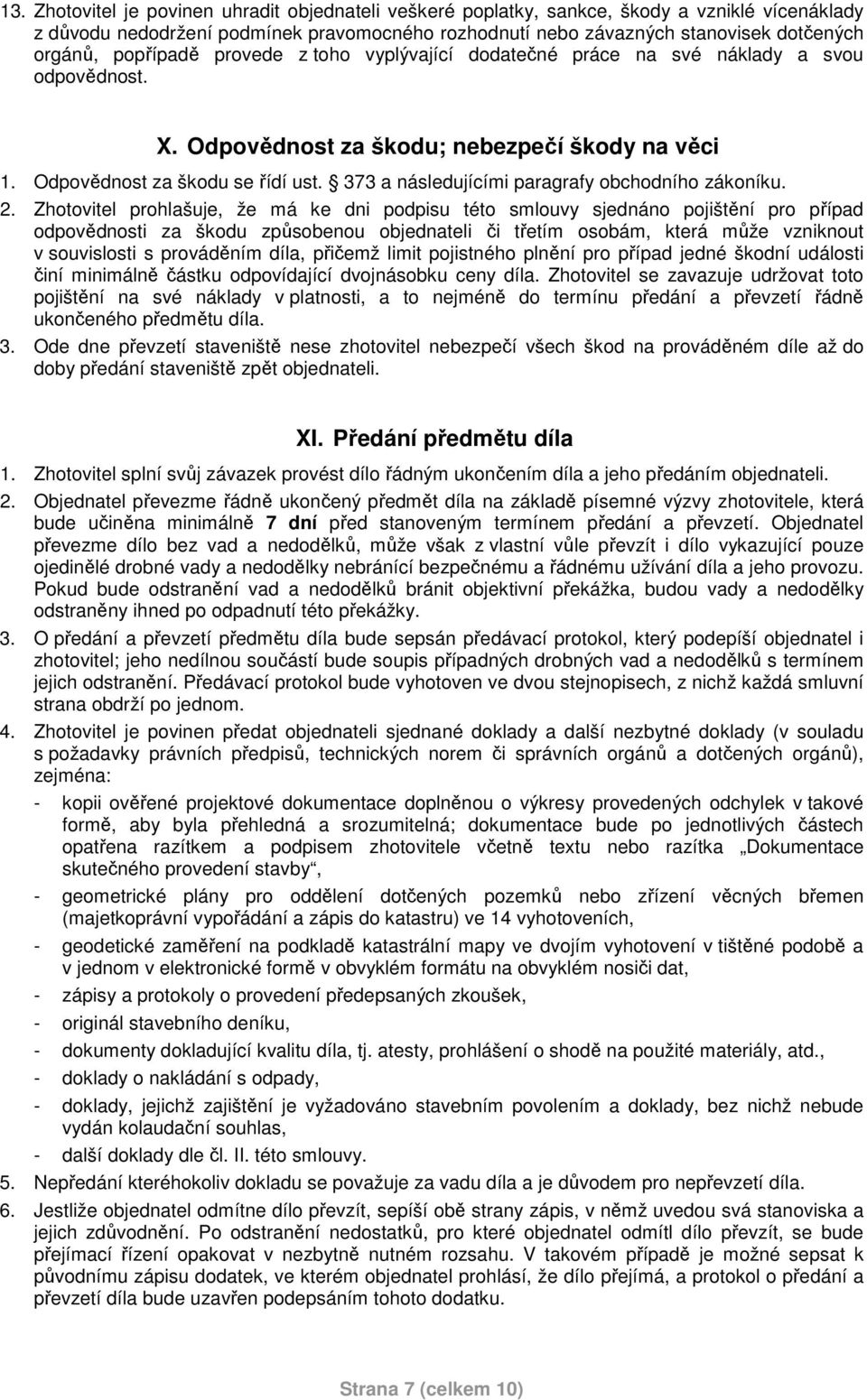 373 a následujícími paragrafy obchodního zákoníku. 2.