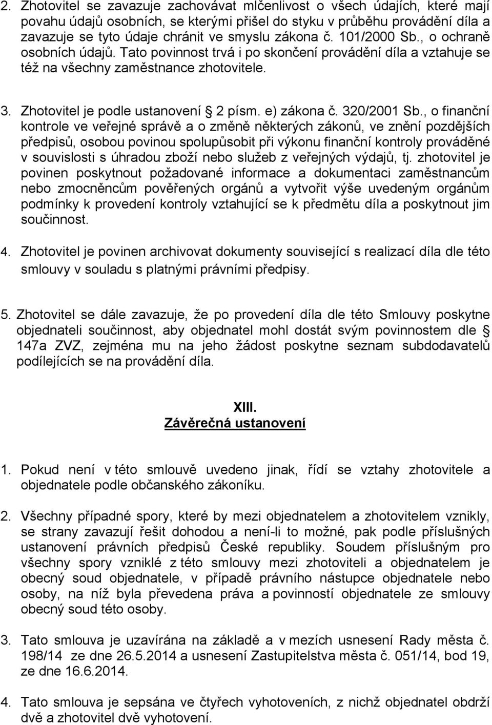 e) zákona č. 320/2001 Sb.