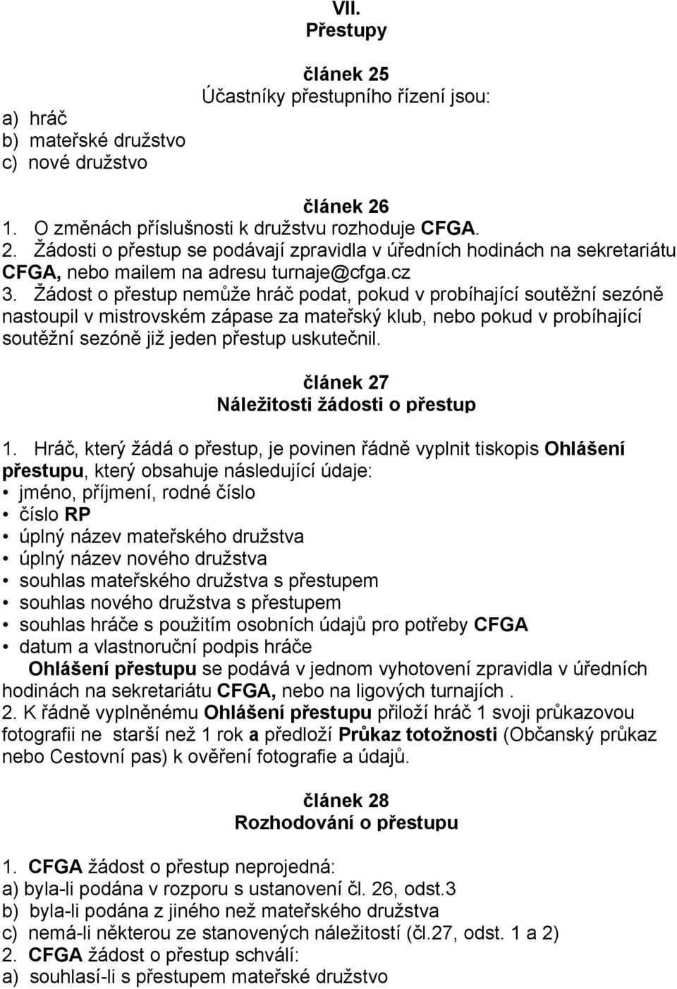 článek 27 Náležitosti žádosti o přestup 1.