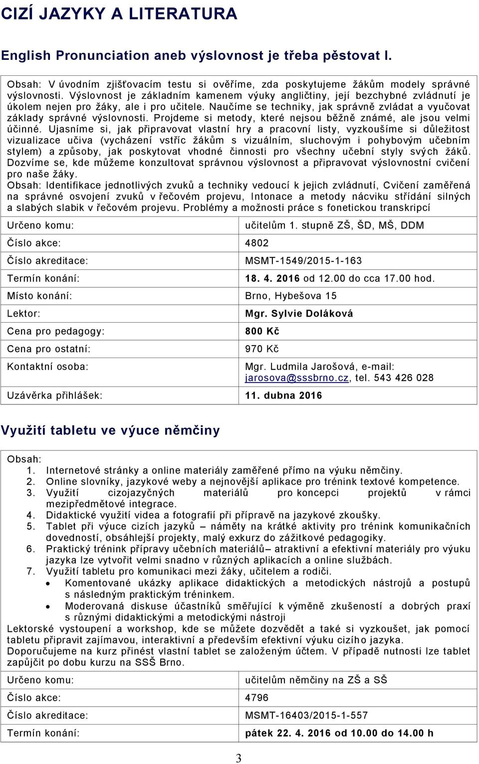 Projdeme si metody, které nejsou běžně známé, ale jsou velmi účinné.