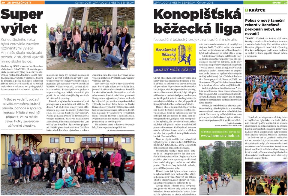 Studentky SOU stavebního Benešov učební obor ARANŽÉR, III. ročník, podnikly poznávací výšlap na nedávno otevřenou rozhlednu Špulka.