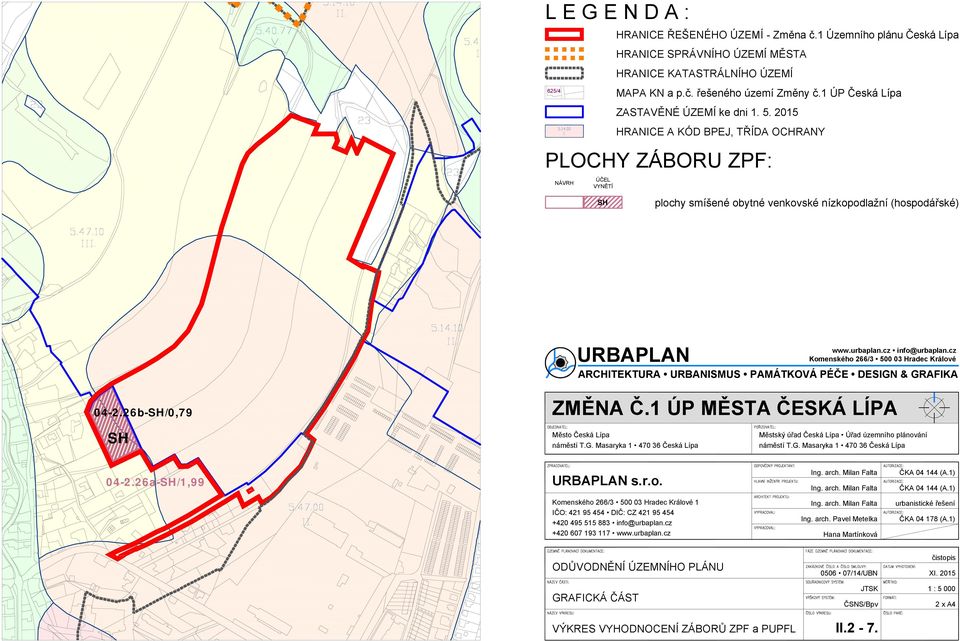 2015 HRANICE A KÓD BPEJ, TŘÍDA OCHRANY POCHY ÁBORU PF: NÁVRH ÚČE VYNĚTÍ plochy smíšené obytné venkovské nízkopodlažní (hospodářské) URBAPAN 04-2.