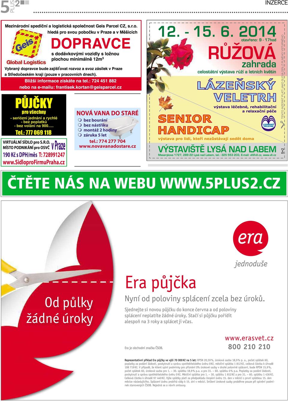 pro S.R.O. MÍSTO PODNIKÁNÍ pro OSVČ vpraze 190 Kč sdph/měs T: 728991247 www.