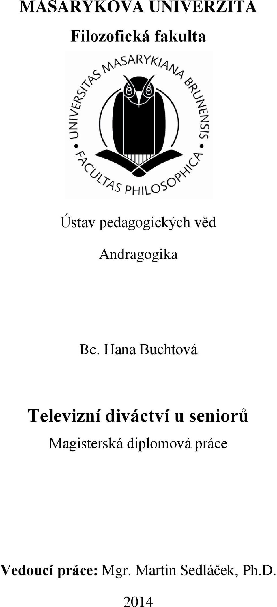 Hana Buchtová Televizní diváctví u seniorů