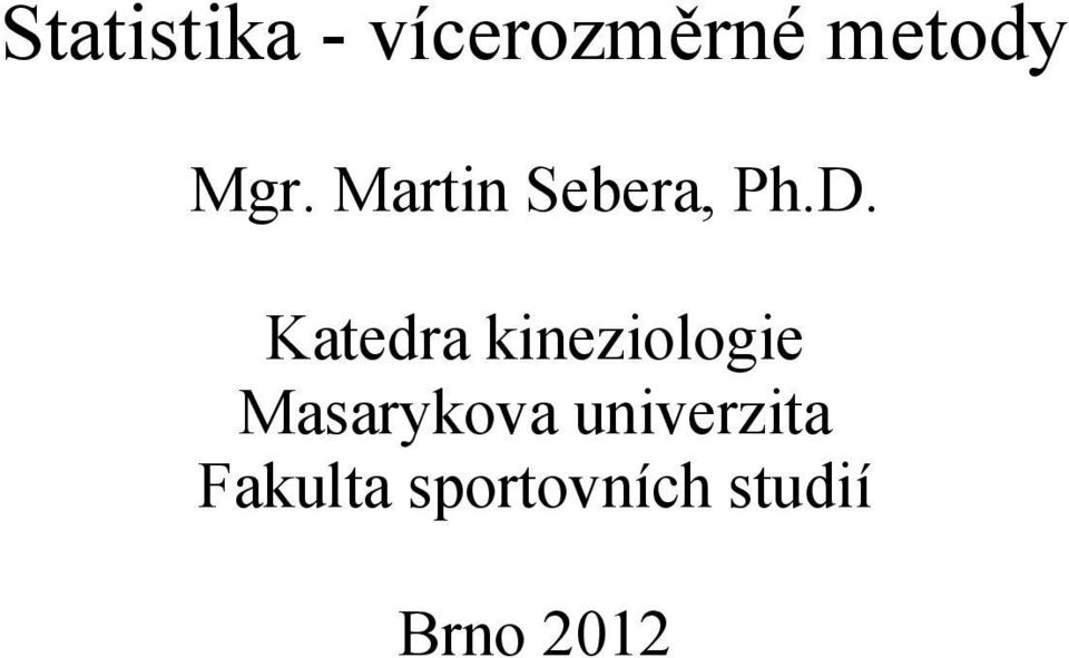Katedra kezologe Masarykova