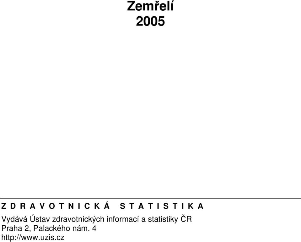 zdravotnických informací a statistiky