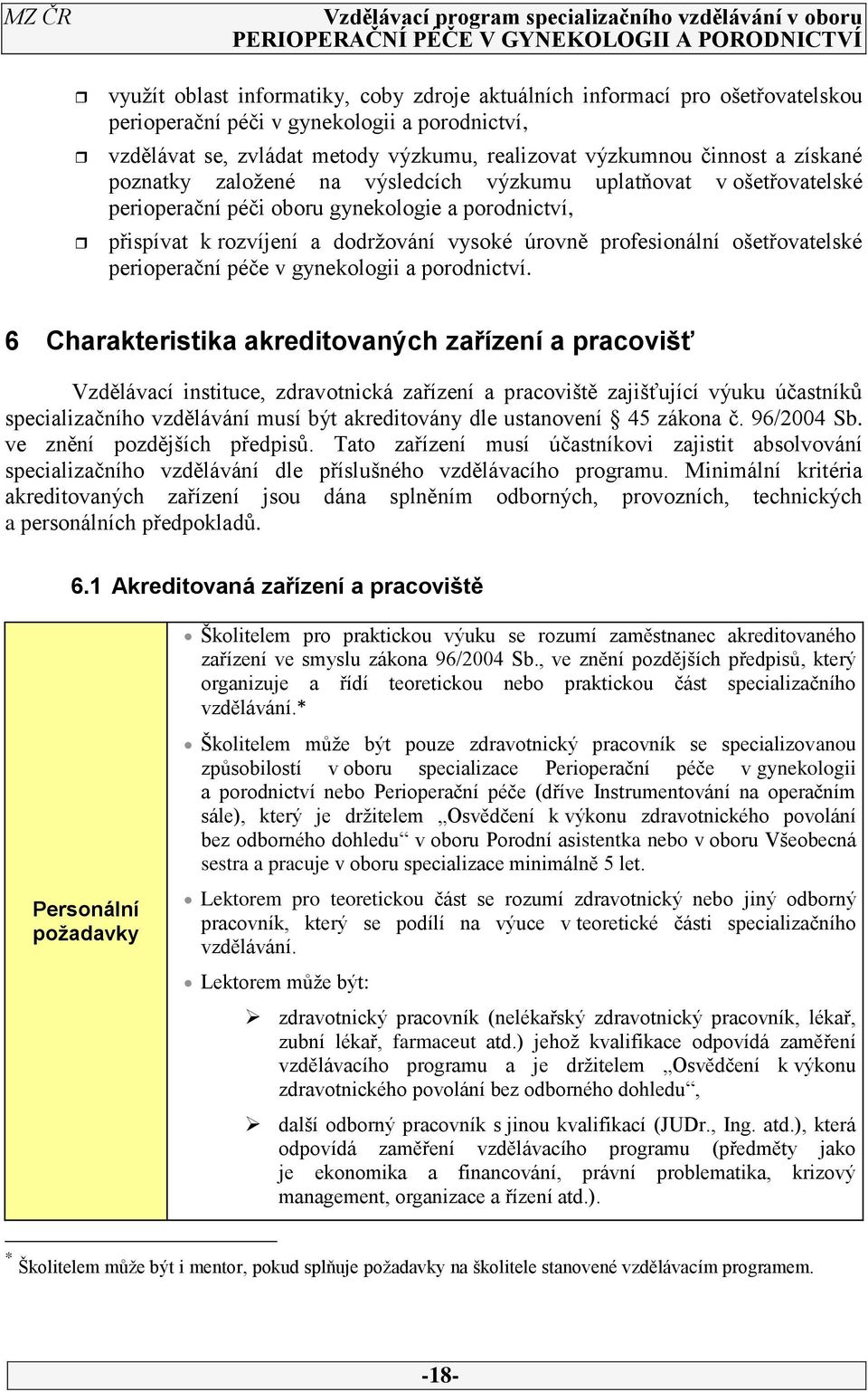 ošetřovatelské perioperační péče v gynekologii a porodnictví.