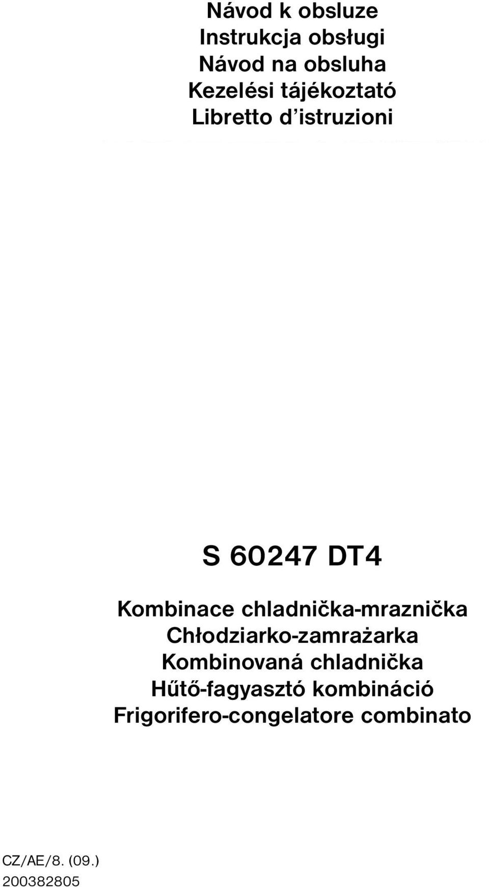 chladnička-mraznička Chłodziarko-zamrażarka Kombinovaná chladnička
