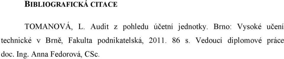 Brno: Vysoké učení technické v Brně, Fakulta