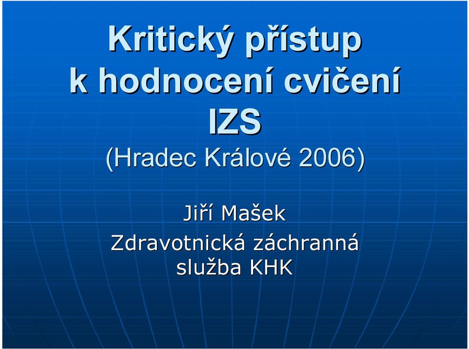 (Hradec Králové 2006) Jiří