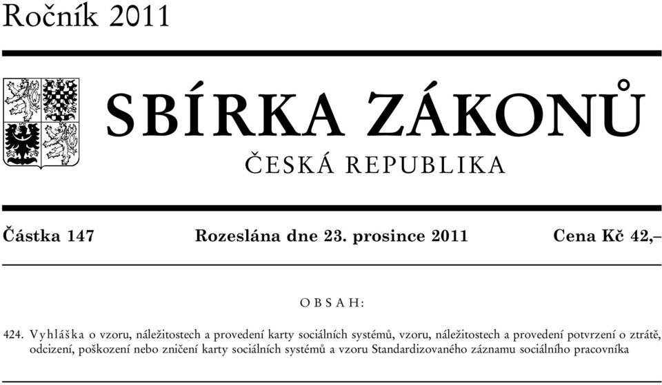 Vyhláška o vzoru, náležitostech a provedení karty sociálních systémů, vzoru,