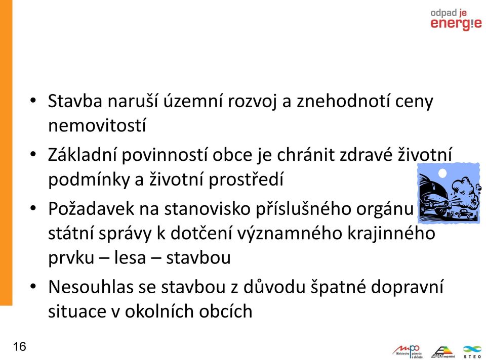 stanovisko příslušného orgánu státní správy k dotčení významného krajinného