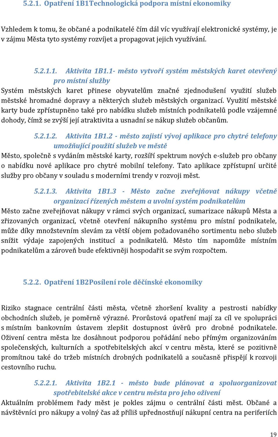 využívání. 1. Aktivita 1B1.