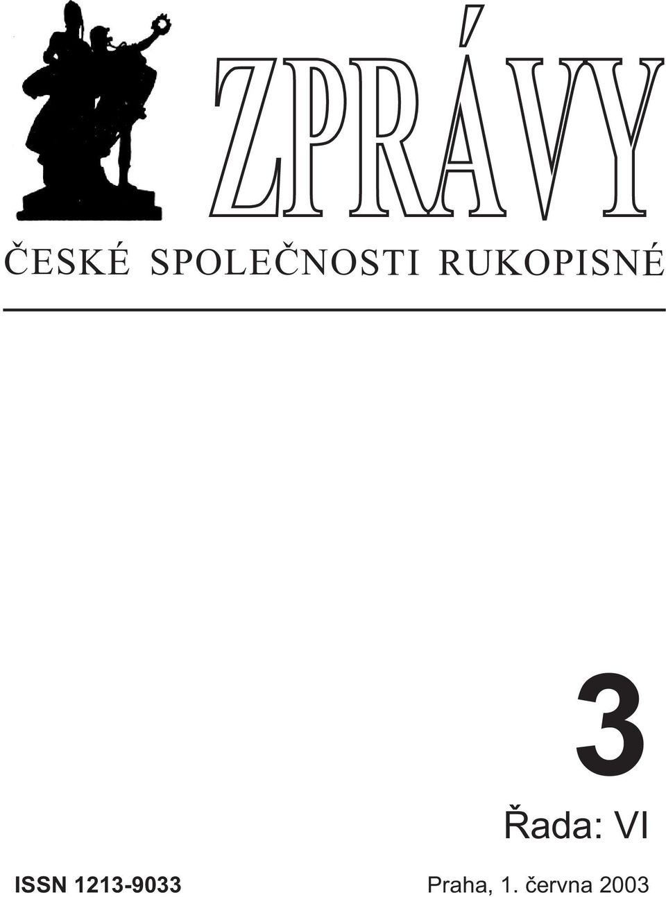 RUKOPISNÉ 3 Ød: VI