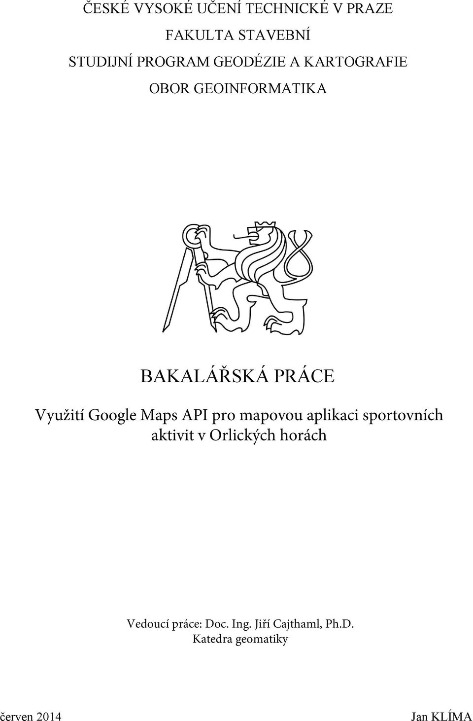 Maps API pro mapovou aplikaci sportovních aktivit v Orlických horách