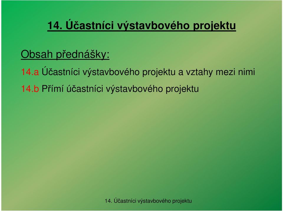 projektu a vztahy mezi nimi