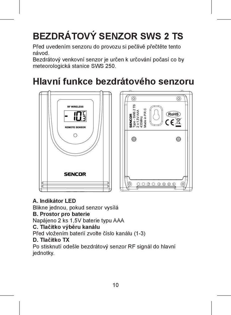 Hlavní funkce bezdrátového senzoru Type - SWS 2 TS 2 x 1,5V AAA 433MHz Made in P.R.C A.