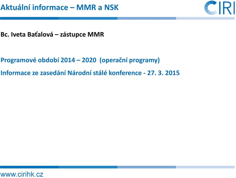 období 2014 2020 (operační programy)