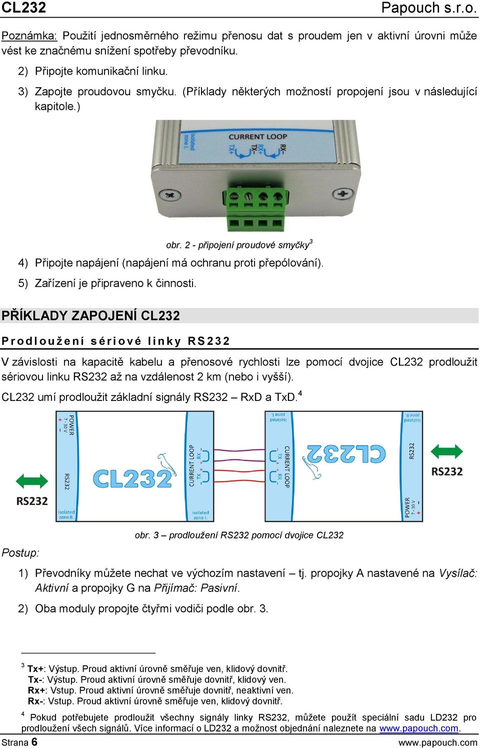 5) Zařízení je připraveno k činnosti.