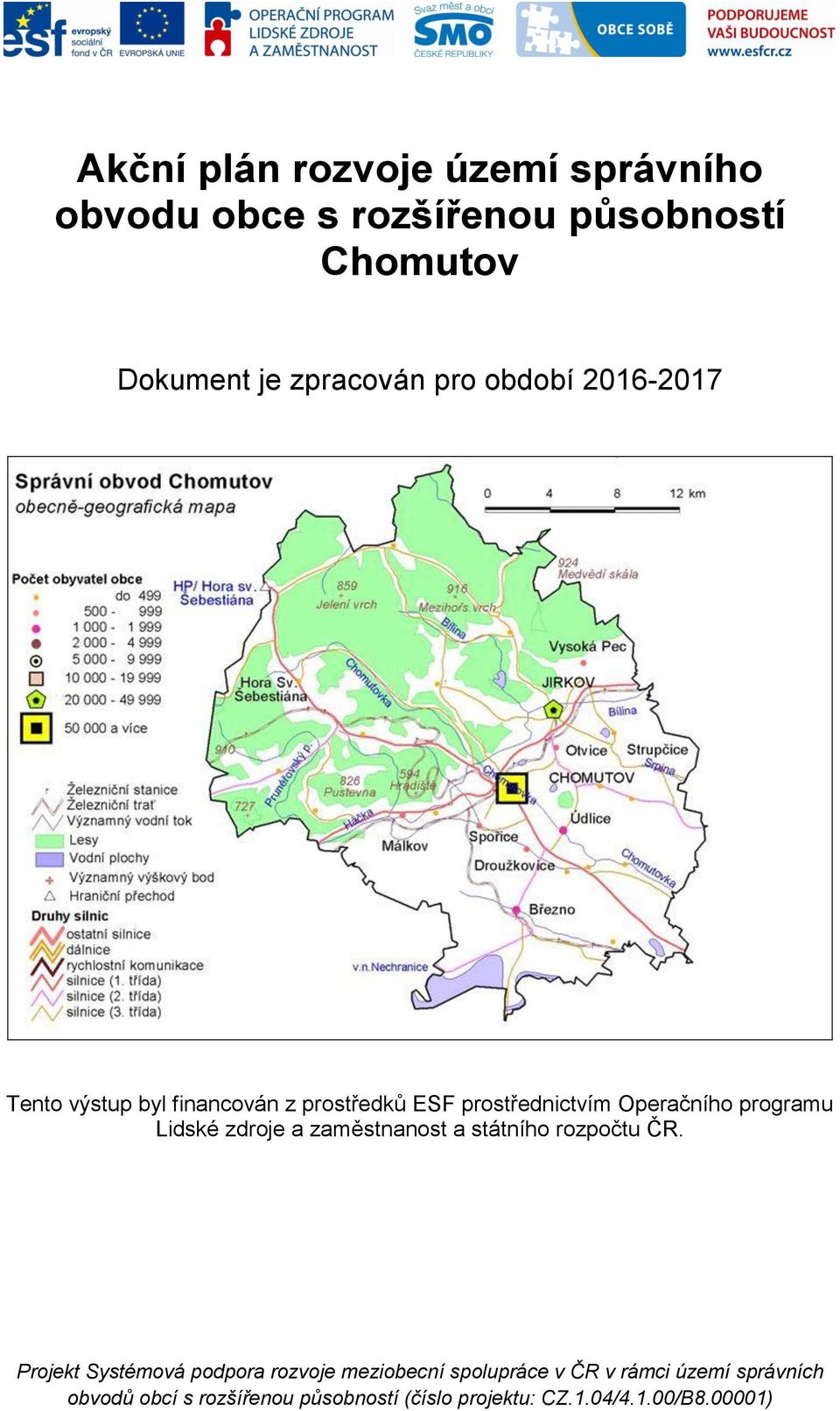 Lidské zdroje a zaměstnanost a státního rozpočtu ČR.