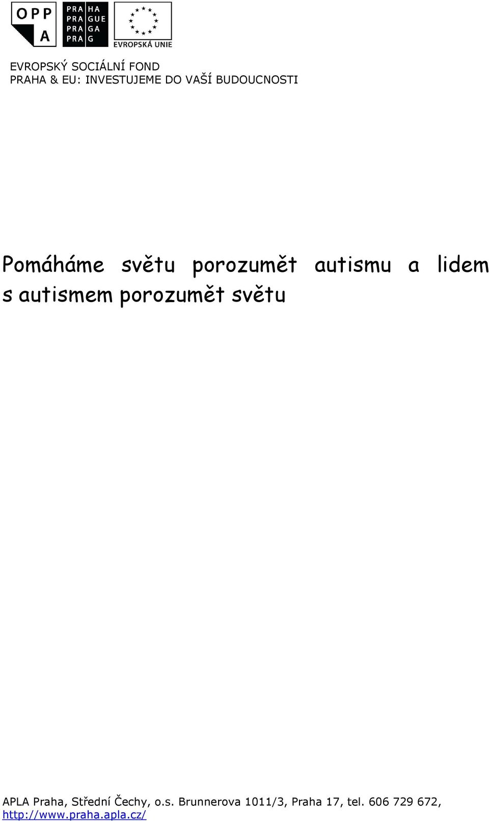 autismu a lidem
