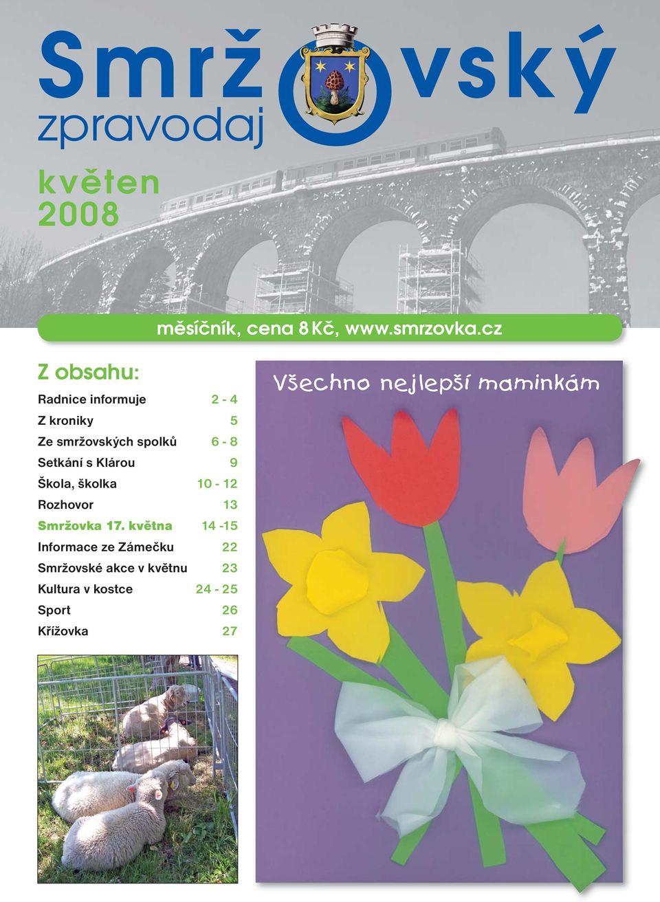 Smrž o. vský. zpravodaj. květen Z obsahu: Všechno nejlepší maminkám.  měsíčník, cena 8 Kč, - PDF Free Download
