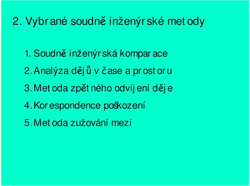 Analýza dějů v čase a prostoru 3.