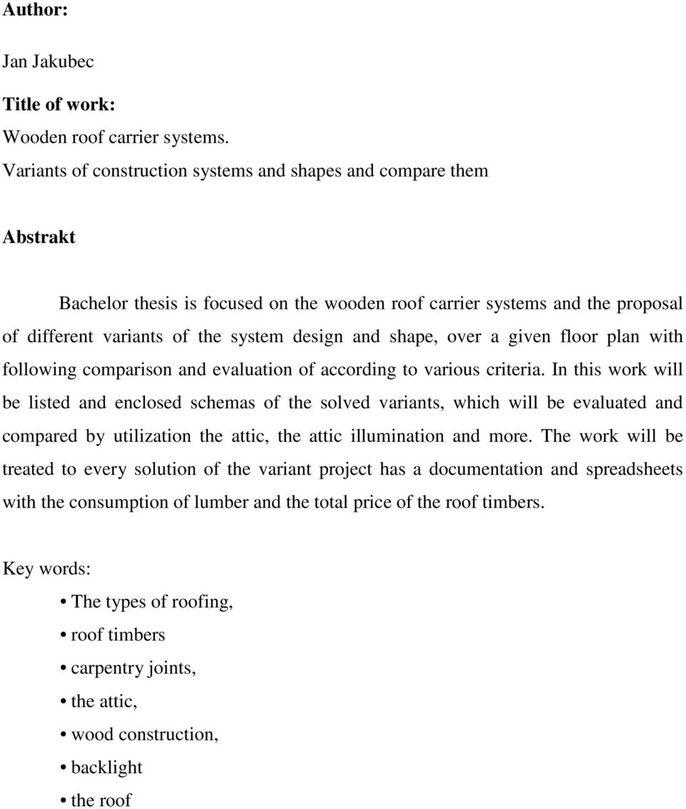 shape, over a given floor plan with following comparison and evaluation of according to various criteria.