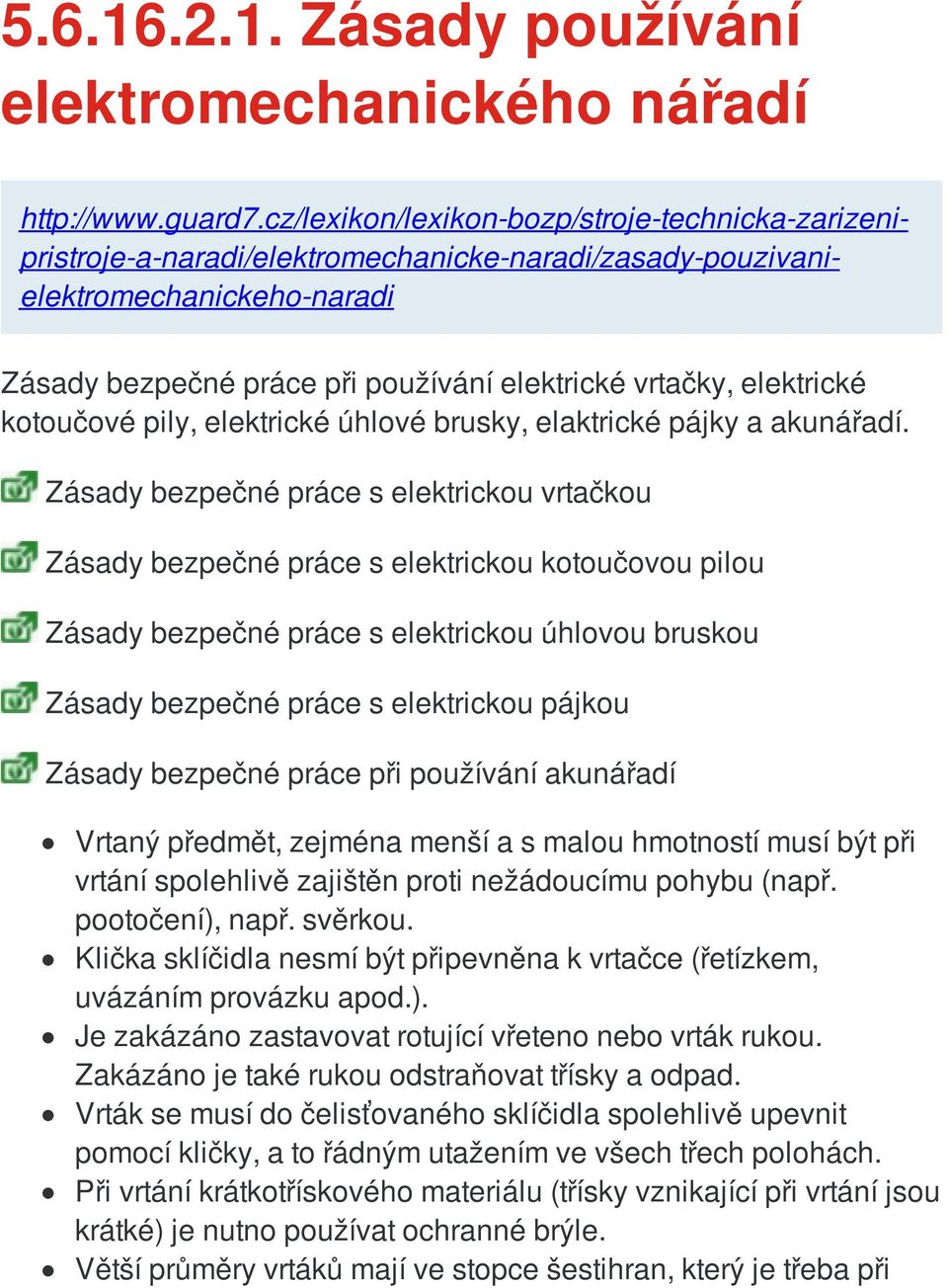 elektrické kotoučové pily, elektrické úhlové brusky, elaktrické pájky a akunářadí.