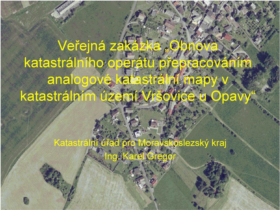 katastrálním území Vršovice u Opavy