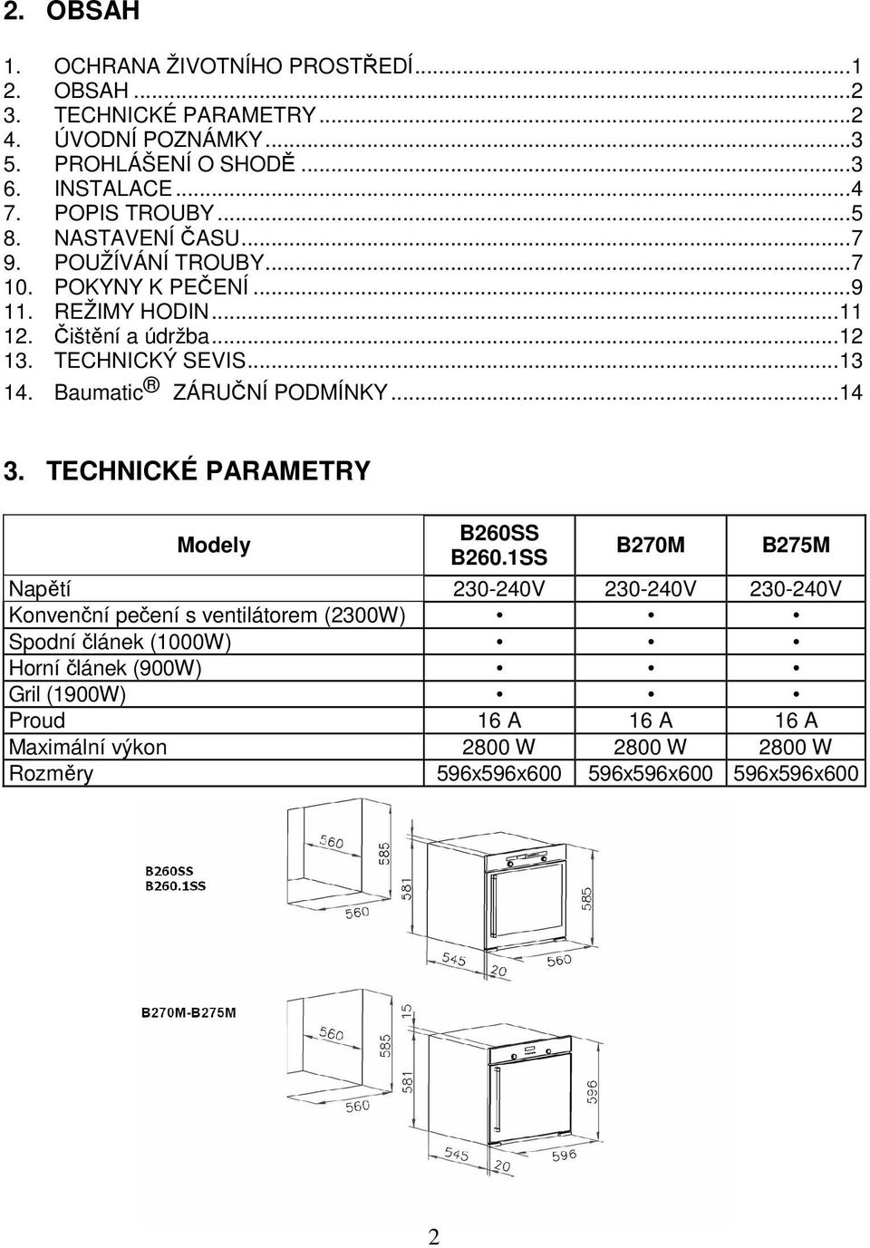 ..1 14. Baumatic ZÁRUČNÍ PODMÍNKY...14. TECHNICKÉ PARAMETRY Modely B60SS B60.