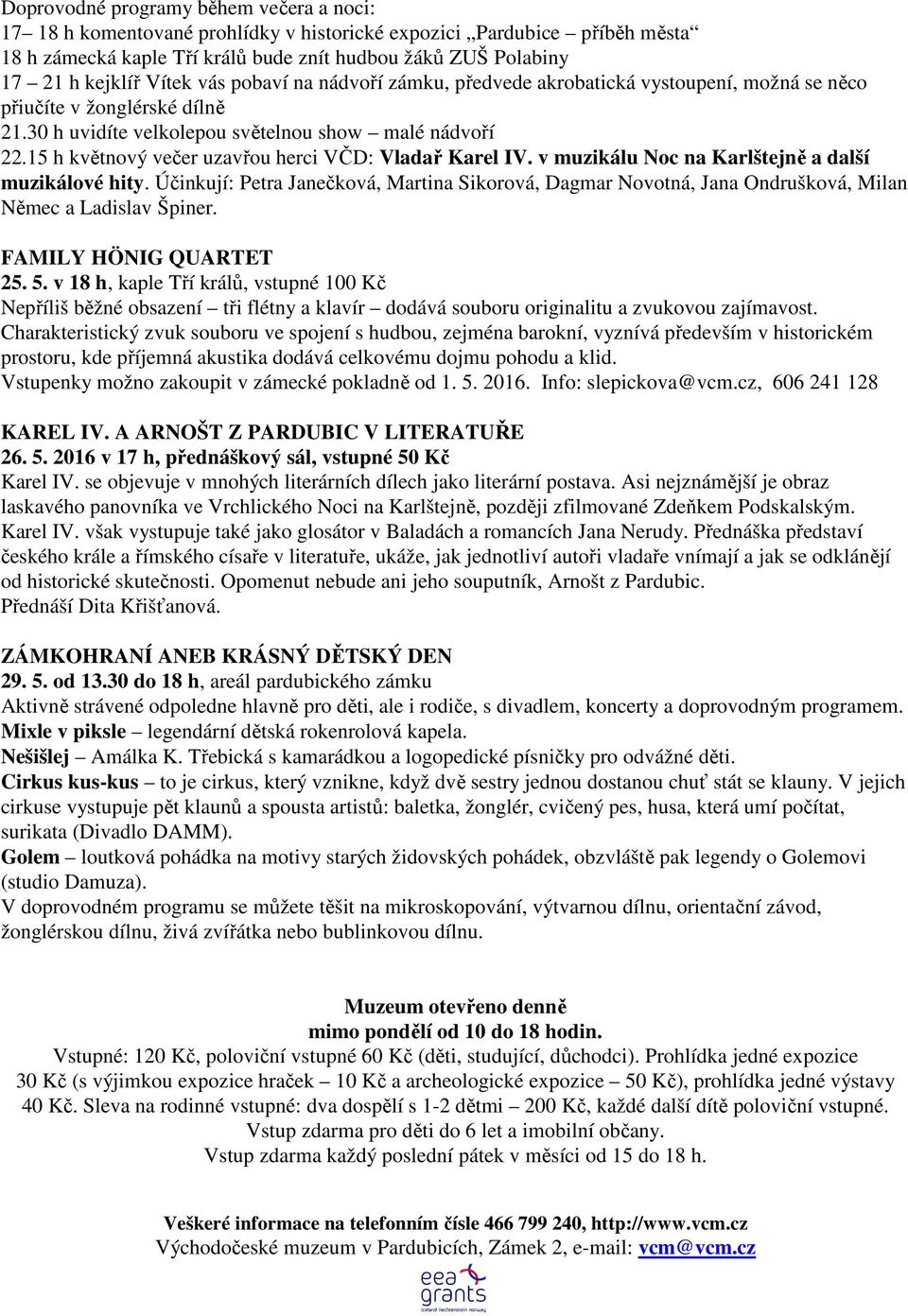 15 h květnový večer uzavřou herci VČD: Vladař Karel IV. v muzikálu Noc na Karlštejně a další muzikálové hity.
